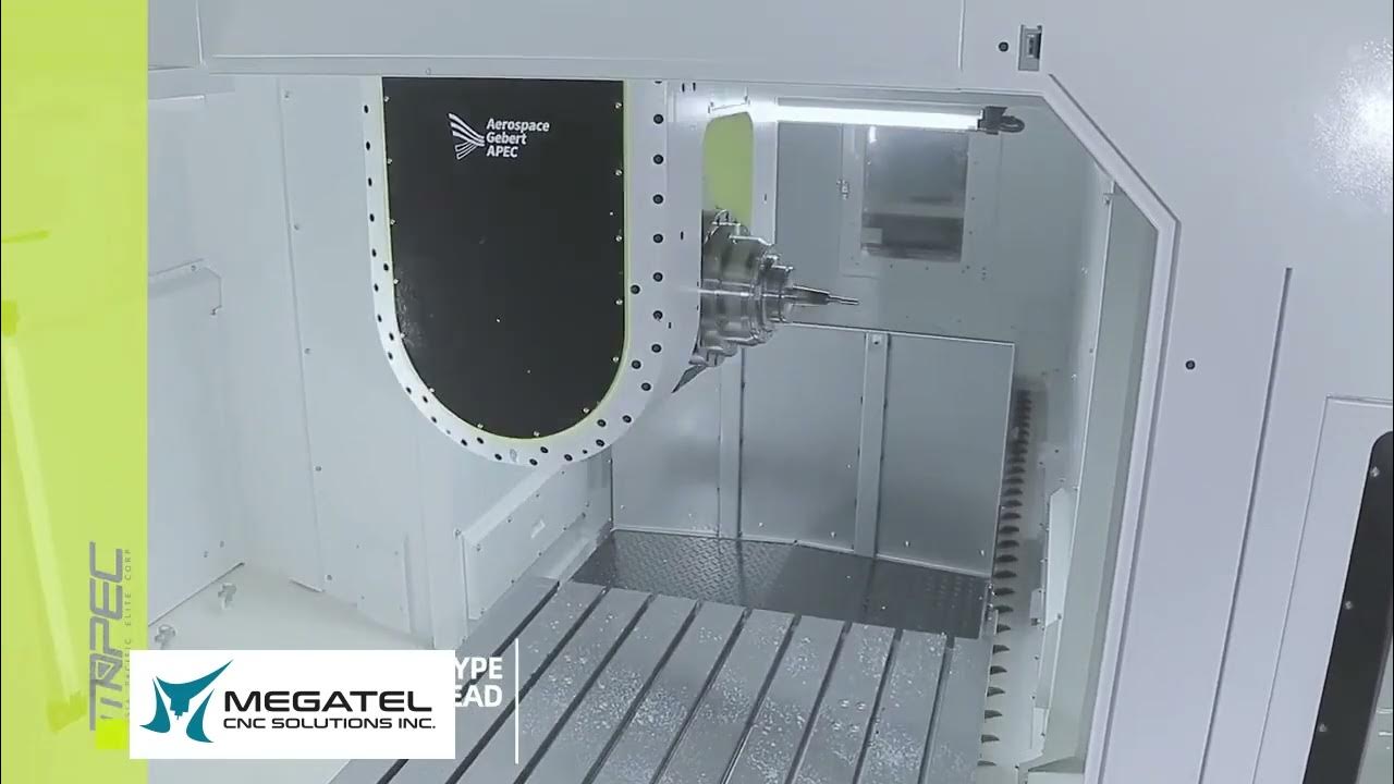MEGATEL CNC Solutions Inc. Canada 5axis APEC MTH YouTube