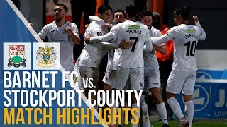 Barnet FC Vs Stockport County - Match Highlights - 16.11.2019