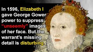 Elizabeth I Ordered Every Portrait Of Her Aging Face Destroyed