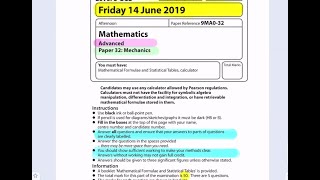 Edexcel A-level June 2019  Mechanics exam walkthrough GCE New Specification