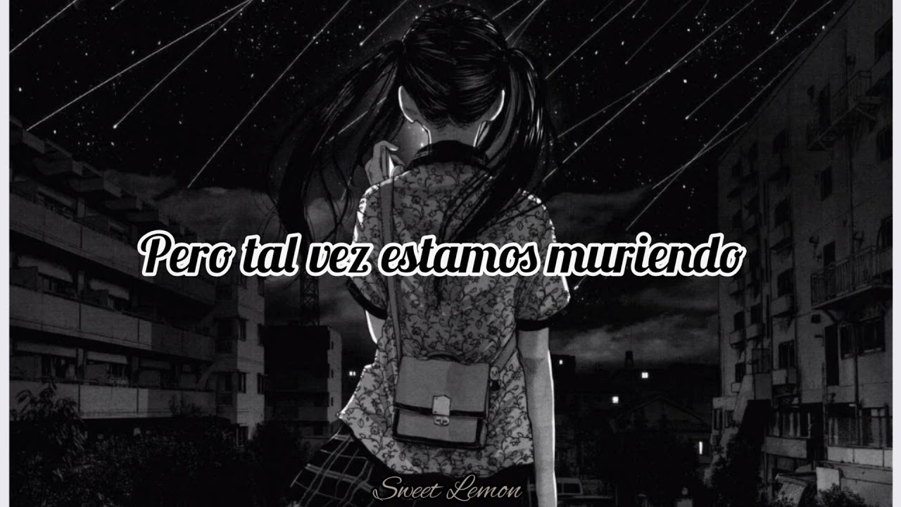 "It Feels Like Flying but Maybe We're Dying" (Sub Español) 