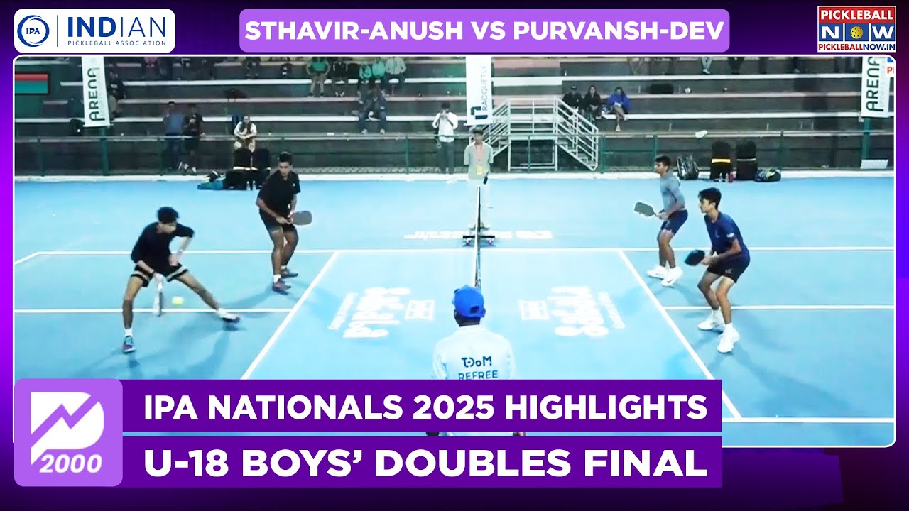 IPA Nationals 2025 Highlights: Sthavir-Anush vs Purvansh-Dev | U-18 Boys Doubles Final | PWR 2000