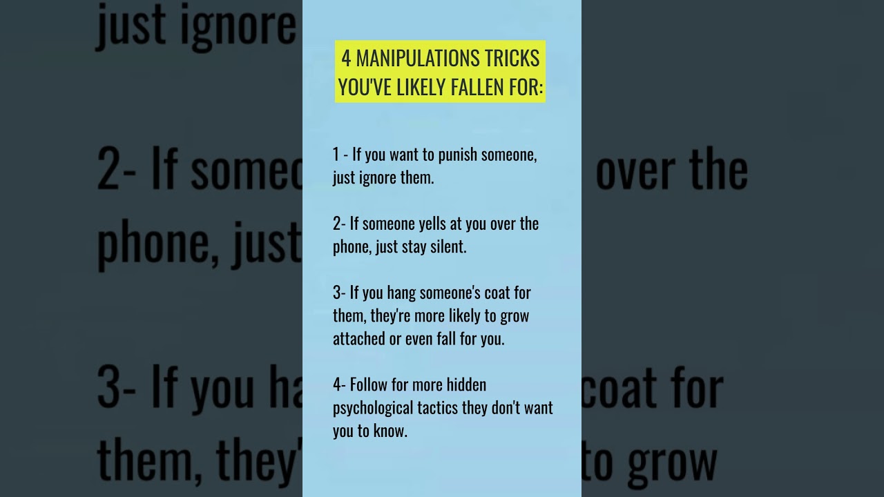4 MANIPULATIONS TRICKS YOU'VE LIKELY FALLEN FOR: