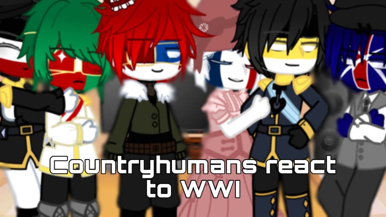 Countryhumans react to WWI • [1/1] •