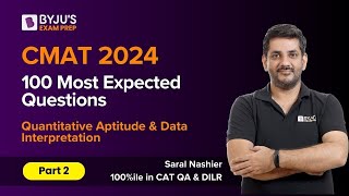 CMAT 2024 | 100 Most Expected CMAT questions | Quantitative Aptitude & Data Interpretation| Part 2