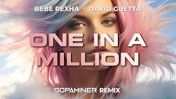 Bebe Rexha, David Guetta - One In A Million (Dopaminer HYPERTECHNO Remix)