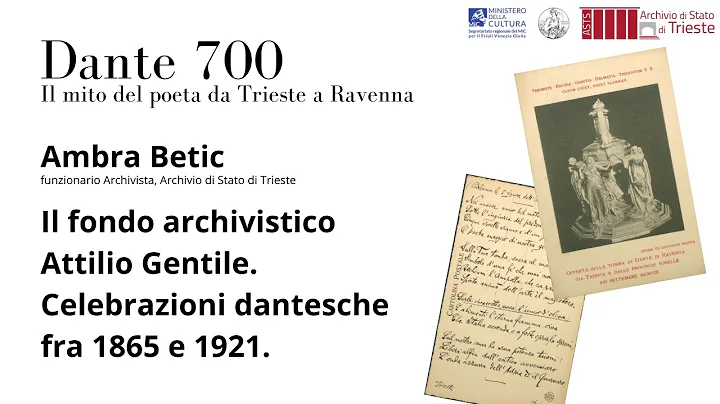 [Dante 700] Ambra Betic - Il fondo archivistico At...