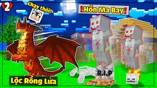 MINECRAFT RỒNG SINH TỒN *TẬP 2 | LỘC LUYỆN TẬP HƠI THỞ RỒNG LỬA VÀ HÀNH TRÌNH TÌM NHÀ MỚI KHÓ KHĂN👻❗