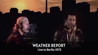 Weather Report - Live in Berlin, 1975 (Full Live Concert Video)