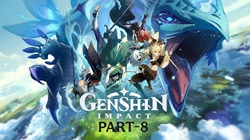 Genshin Impact Gameplay Walkthrough(Android, iOS) - Part-8 #genshinimpact #viralvideo
