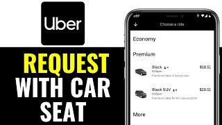 How to Request Uber with Car Seat (2026 Guide)