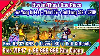 《MobileGame》Huyền Thoại OnePiece - Free VIP47 + 139M Gems + 69 TỶ KNB + Vô Số Tướng +Full CODE #2095 screenshot 5