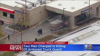 Two Men Charged In Murder Of Armored Truck Guard