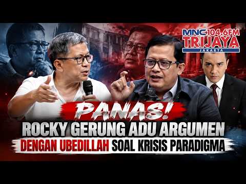 DEBAT PANAS! Rocky Gerung Vs Ubedillah Bahas Krisis Paradigma Ngaco Semua Itu | Trijaya