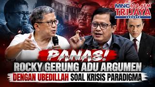 DEBAT PANAS! Rocky Gerung Vs Ubedillah Bahas Krisis Paradigma  Ngaco Semua Itu | Trijaya