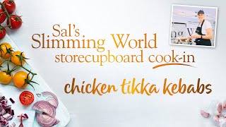 Sals Slimming World Storecupboard Cook-In Ep12 Chicken Tikka Kebabs