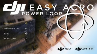 Dji Easy Acro Modus mit neuem Power Loop - Tutorial Deutsch Dji Neo + Dji Avata 2