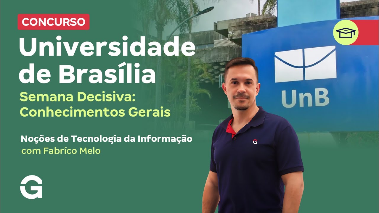 Concurso UNB | Semana Decisiva: Conhecimentos Gerais: Noções de Tecnologia da Informação