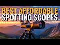 🎯 Top 5 BEST Affordable Spotting Scopes in 2026 🔭 (Budget Picks That Actually Deliver!)