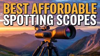 🎯 Top 5 BEST Affordable Spotting Scopes in 2026 🔭 (Budget Picks That Actually Deliver!)