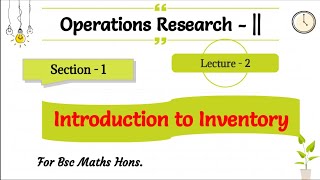 2) Objectives and uses of inventory control, Operations Research-||, 6th Semester