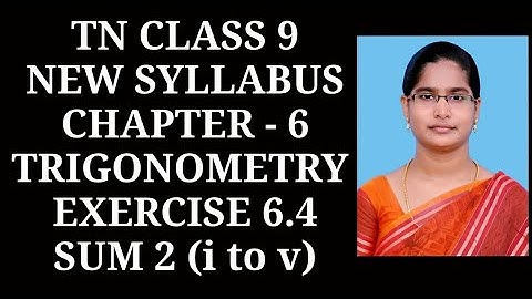 9th Maths Ch-6 Trigonometry | Ex-6.4 (2nd sum) | Samacheer One plus One channel