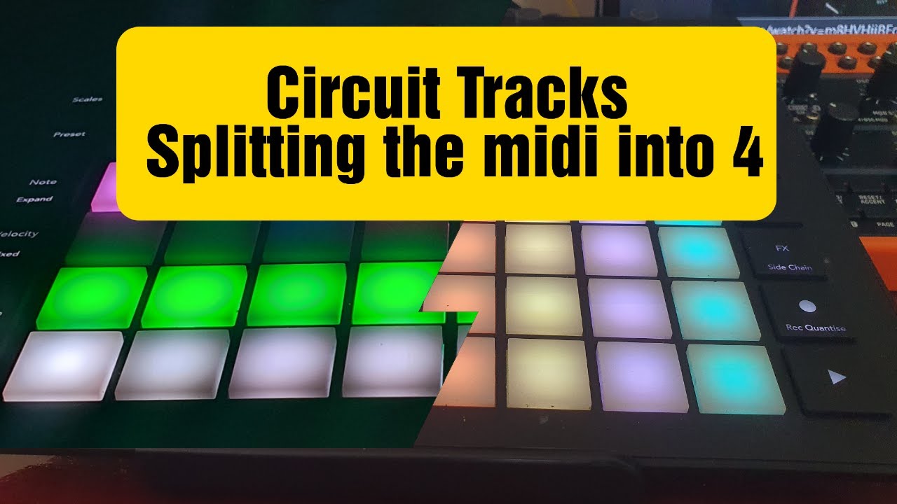 Novation Circuit Tracks Splitting the Midi YouTube