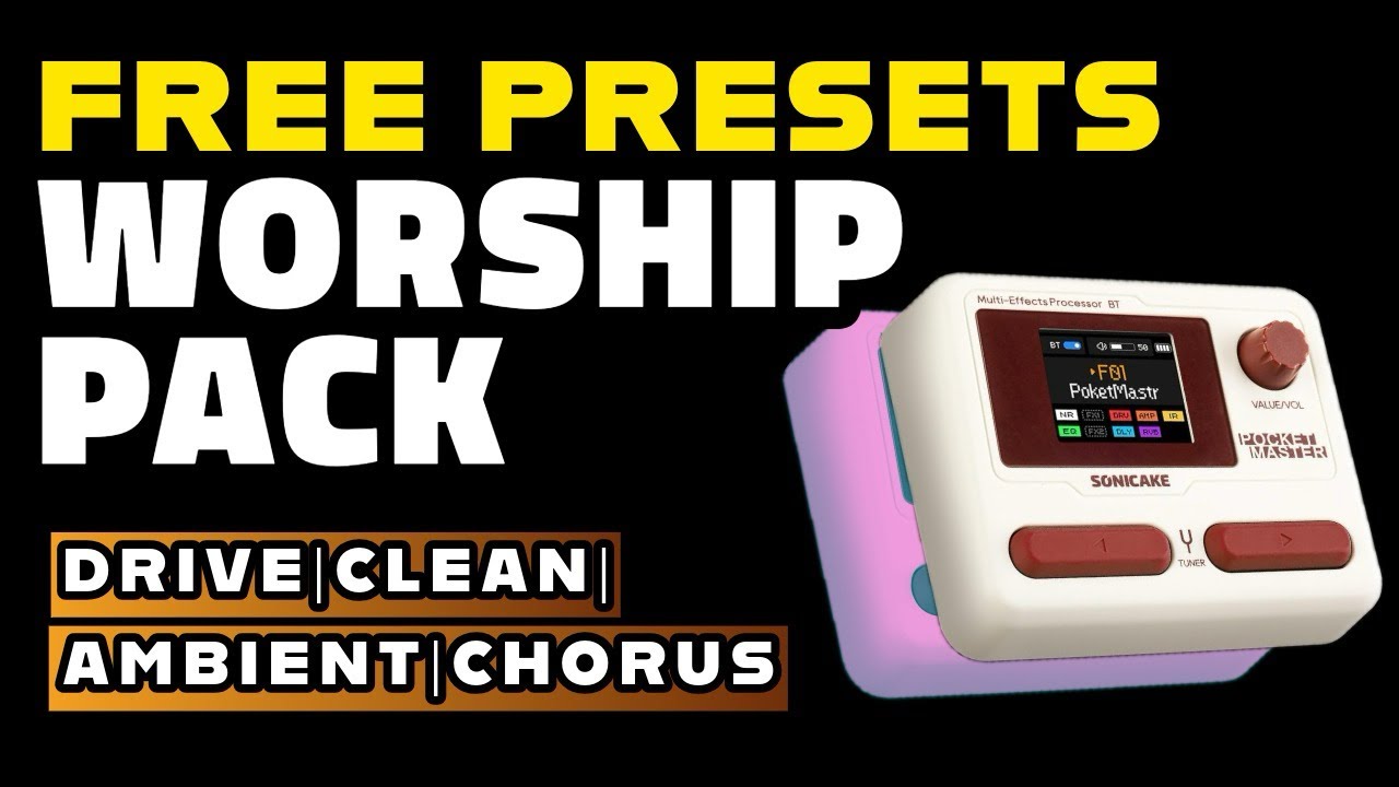 FREE Worship Presets Pack for Sonicake Pocket Master @SONICAKE 