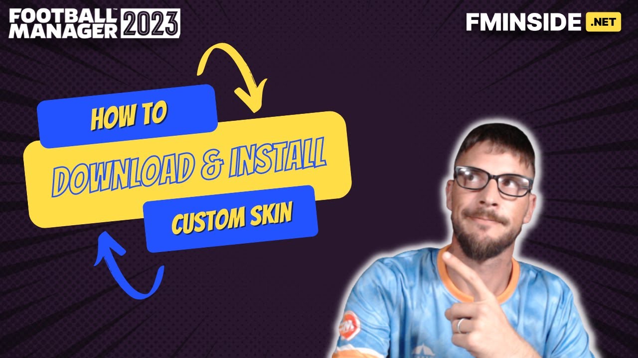 DOWNLOAD & INSTALL SKINS for FM22  How To Football Manager 2022 