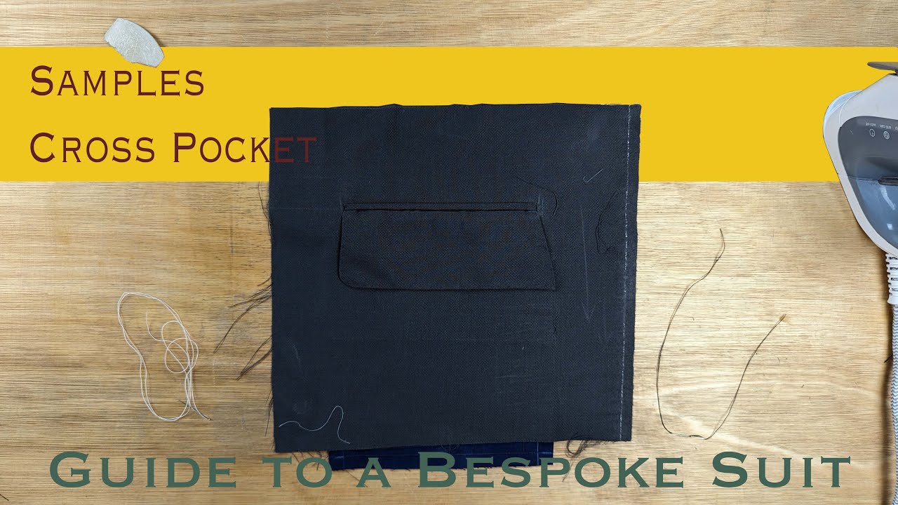 How to Make a Cross Pocket (Jacket Flap Pocket) | Guide to a Bespoke Suit