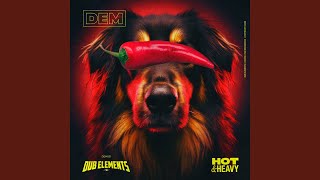 Hot & Heavy