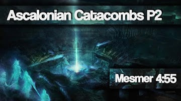 [roll] Ascalonian Catacombs P2 4:55 | Mesmer | GW2 Dungeons