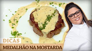 MEDALHÃO DE FILÉ MIGNON AO MOLHO MOSTARDA com Dayse | DICAS MASTERCHEF