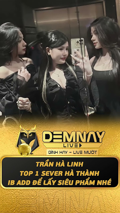 Trần hà Linh top 1 sever nội thành #xuhuong | hongshowbiz