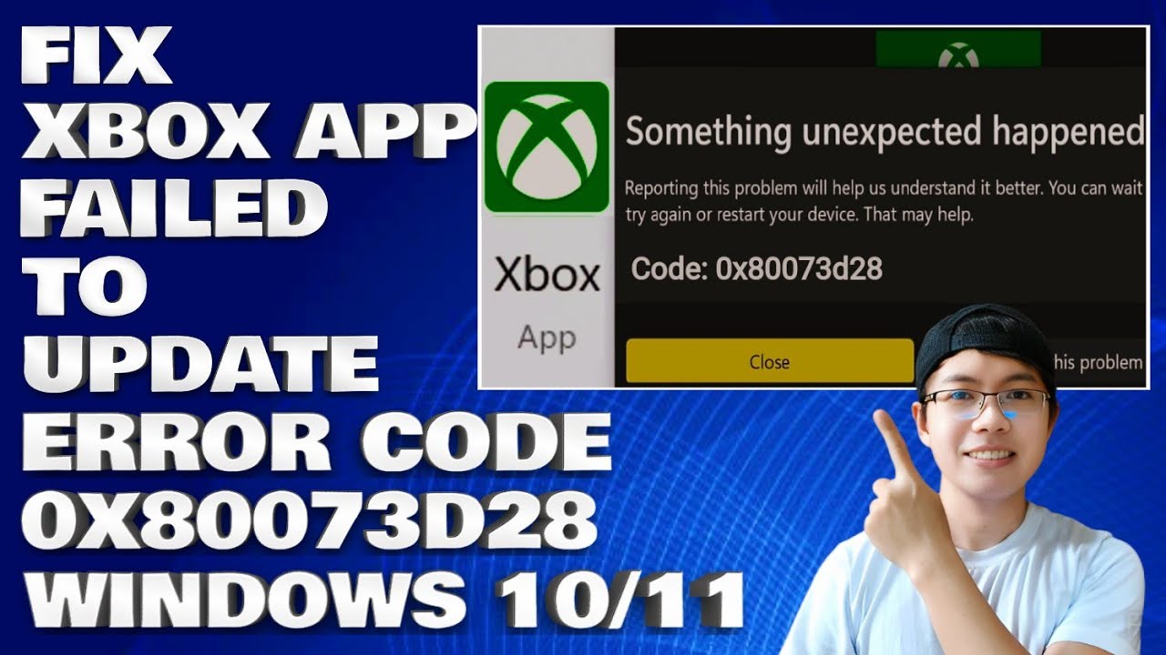 How To Fix Xbox App Failed To Update With Error Code 0x80073d28 in ...