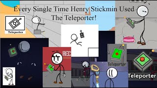 All Times Henry Stickmin Used The Teleporter! (Teleporter Evolution!) I Henry Stickmin