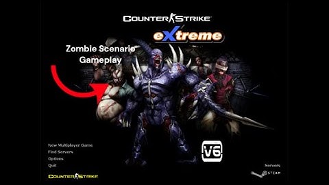 CS Xtreme V6 Zombie Scenario Gameplay