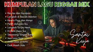 Kumpulan Lagu Reggae Paling Chill 🌊 Reggae Mix Relaxing | nadasantuystudio