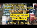 Cara Pasang Automatic Transfer Switch 1 Phasa Dengan Dua Contactor Dan Time Delay Relay