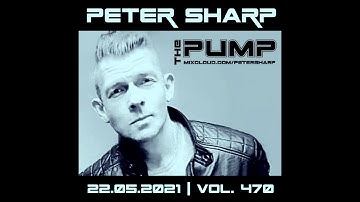 Peter Sharp   The PUMP 2021 05 22   SLAP HOUSE edition