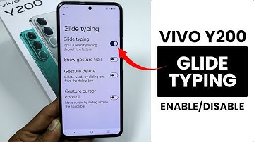 How to Enable/Disable Glide Typing in Vivo Y200 - Glide Typing Setting