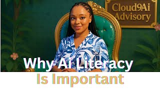 Why We Believe in AI Literacy for All | Cloud9 AI Advisory