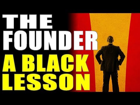 8-27-2017 The Founder - A Black Lesson