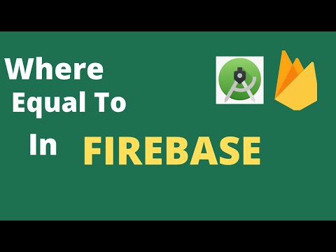 Where Equal To In Firebase Android Studio Java | Code The World