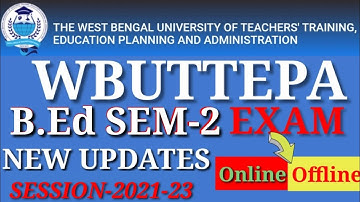 WBUTTEPA B.ED SEM-2 EXAM IMPORTANT UPDATES || B.ed exam update