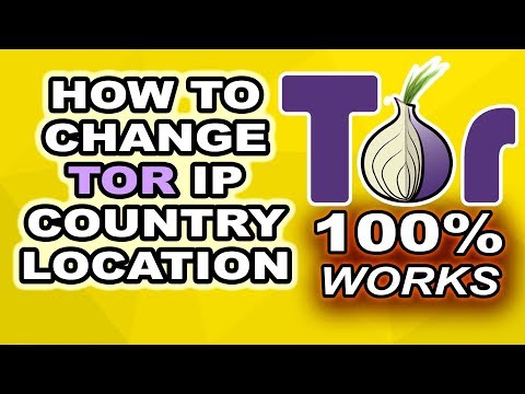 How to Change tor IP Country location - 100 Works!