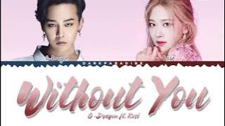 G-Dragon - Without You ft. Rosé (Color Coded Lyrics)