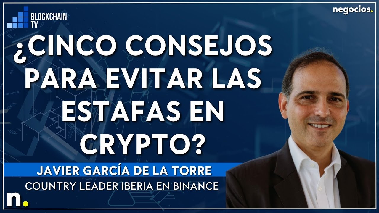 ¿Cinco consejos para evitar las estafas en crypto? con Javier García de la  Torre
