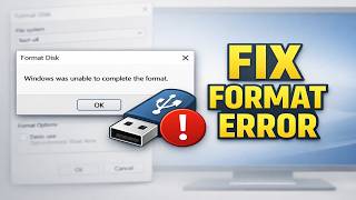 How to Fix Windows was Unable to Complete the Format Error