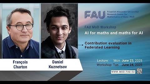 FAU MoD Workshop (24.06.25): Contribution evaluation in Federated Learning